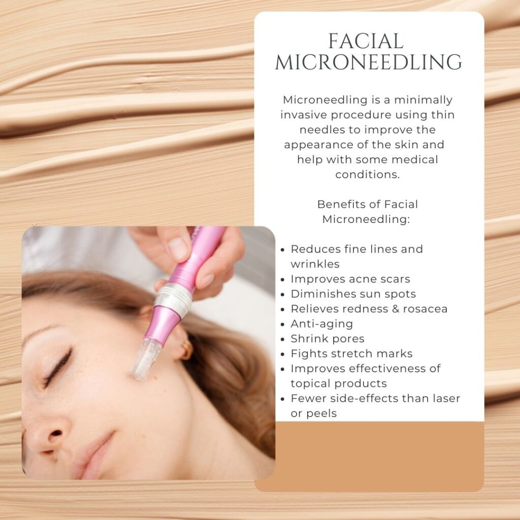 Microneedling Benefits as part of the facial rejuvenation services provided